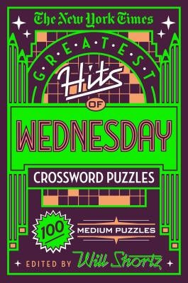Paperback of The New York Times Greatest Hits of Wednesday Crossword Puzzles by St. Martin's Griffin showing the cover with puzzle grid and title.