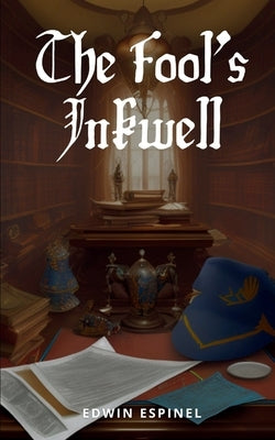 The Fool's Inkwell Paperback Bookleaf Publishing