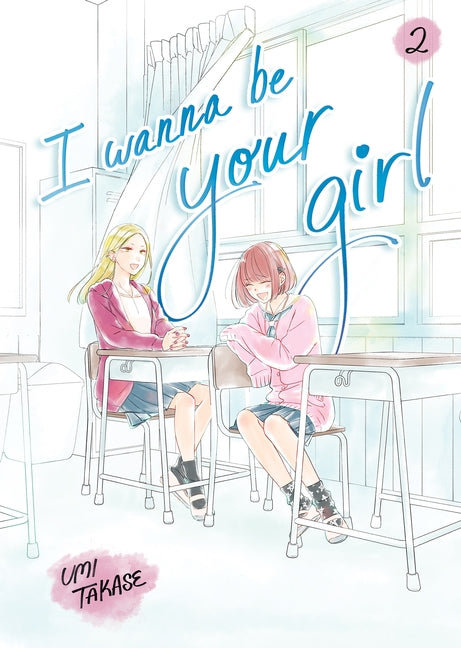 Paperback of "I Wanna Be Your Girl, Volume 2" comic book by Random House Graphic showing the cover art and title.