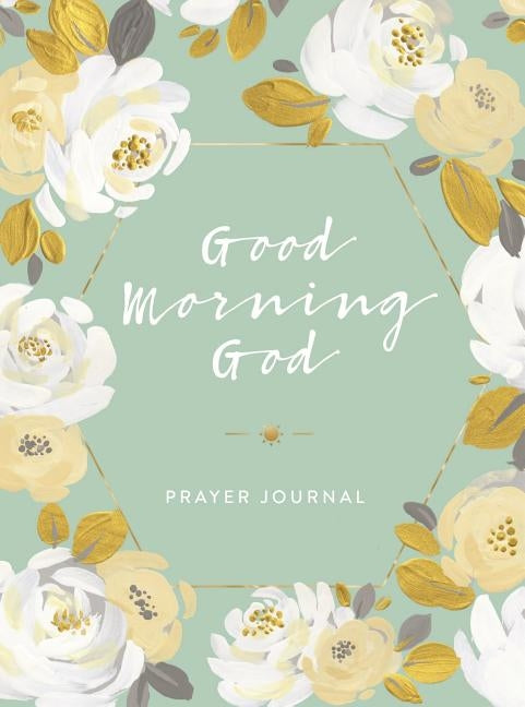Good Morning God Prayer Journal Paperback Dayspring