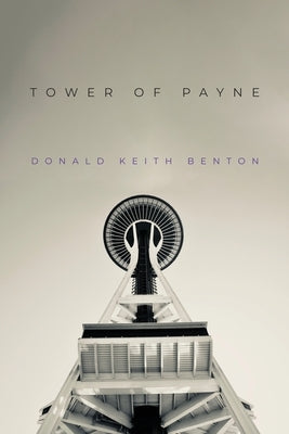Tower of Payne Paperback Dorrance Publishing Co.