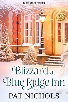 Blizzard at Blue Ridge Inn Paperback Pat Nichols
