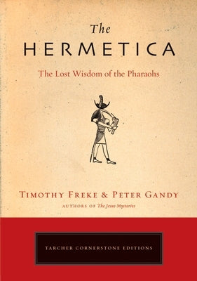 Paperback of The Hermetica: The Lost Wisdom of the Pharaohs by Tarcher showing the book cover with ancient Egyptian symbols.