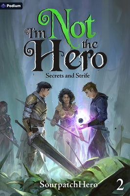 Secrets and Strife: An Isekai Litrpg Paperback Podium Publishing
