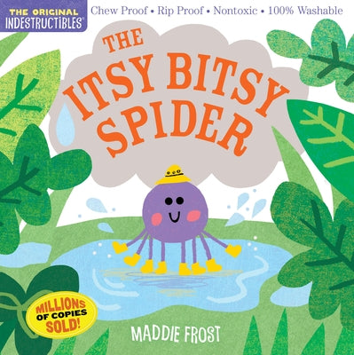 Indestructibles: The Itsy Bitsy Spider: Chew Proof - Rip Proof - Nontoxic - 100% Washable (Book for Babies, Newborn Books, Safe to Chew) Paperback Workman Kids
