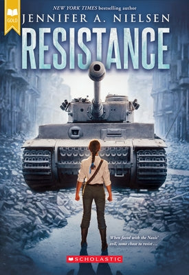 Resistance (Scholastic Gold) Paperback Scholastic Inc.