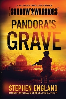 Pandora's Grave: Shadow Warriors Series by England, Stephen M.