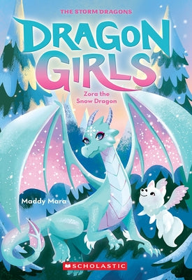 Zora the Snow Dragon (Dragon Girls #15) Paperback Scholastic Paperbacks