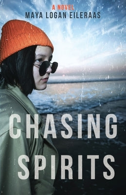 Chasing Spirits by Eileraas, Maya Logan