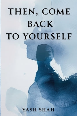 Then, Come Back To Yourself Paperback Vanguard Press