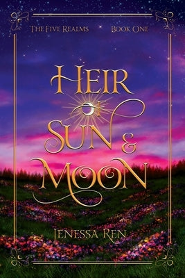Heir Of Sun And Moon Paperback Jenessa Ren