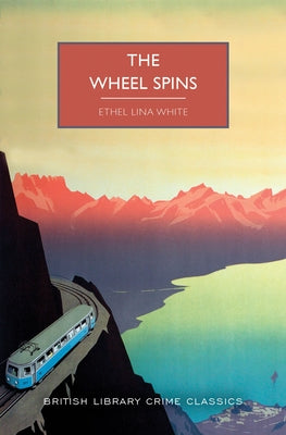 The Wheel Spins paperback book by Poisoned Pen Press featuring a dust jacket with dark, mysterious artwork on the cover.
