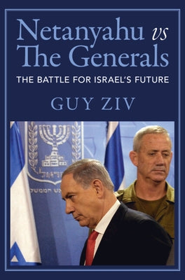 Netanyahu vs The Generals Paperback Cambridge University Press