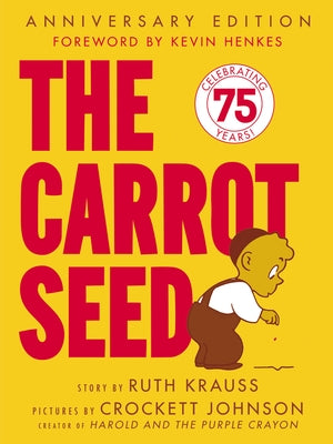 Paperback of The Carrot Seed 75th Anniversary by HarperCollins, showing the book cover with colorful illustration and title.