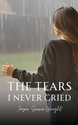 The Tears I Never Cried Paperback Bookleaf Publishing