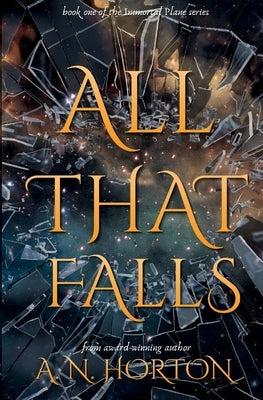 All That Falls Paperback A. N. Horton
