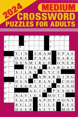 2024 Medium Crossword Puzzles for Adults: Large Print Puzzles for Adults with Solutions, Test Your Brain Power Paperback Independently Published