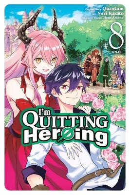 I'm Quitting Heroing, Vol. 8 by Quantum