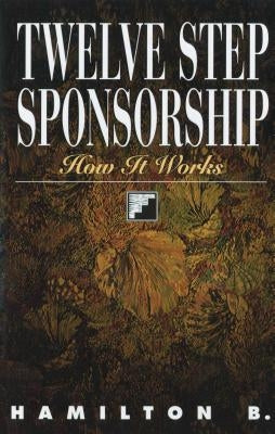 Paperback book titled "Twelve Step Sponsorship: How It Works" by Hazelden Publishing & Educational Services, with a plain cover.