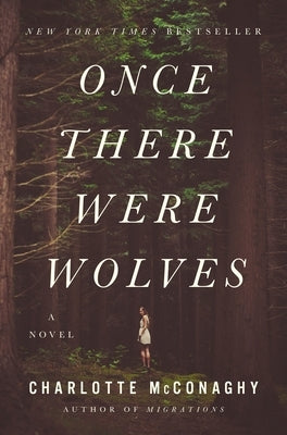 Once There Were Wolves Paperback Flatiron Books