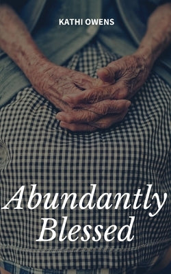 Abundantly Blessed Paperback Bookleaf Publishing