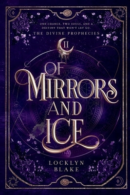 Of Mirrors and Ice by Blake, Locklyn
