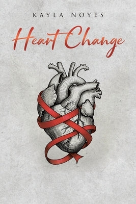 Heart Change by Noyes, Kayla