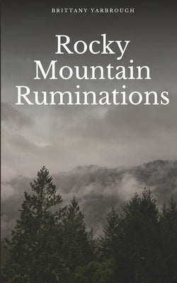 Rocky Mountain Ruminations Paperback Libresco Feeds Private Limited