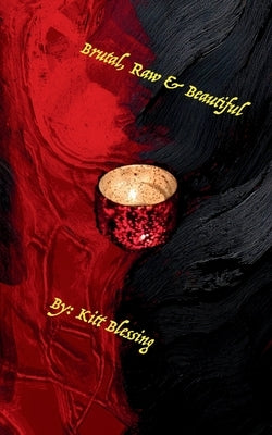 Brutal, Raw & Beautiful Paperback Bookleaf Publishing