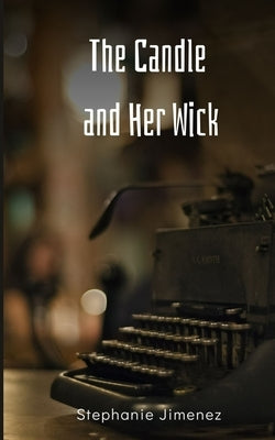 The Candle and Her Wick Paperback Libresco Feeds Private Limited