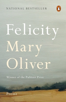 Paperback of Felicity: Poems by Penguin Books, featuring the book cover with a poetic design and title on the front.