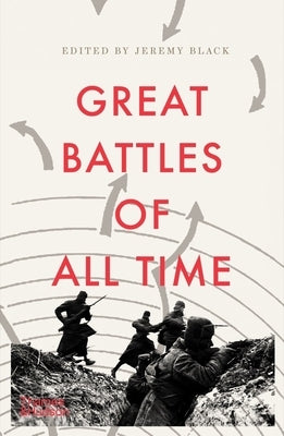 Great Battles of All Time Paperback Thames & Hudson
