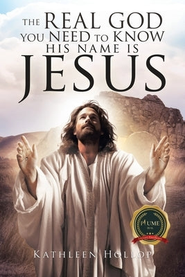 The Real God you need to know his name is jesus Paperback Ink Start Media