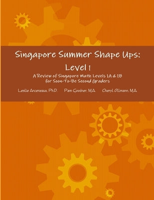 Singapore Summer Shape Ups: Level 1 by Arceneaux, Leslie