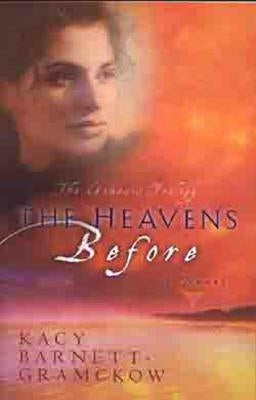 The Heavens Before Paperback Moody Publishers