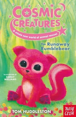 Cosmic Creatures: The Runaway Rumblebear Paperback Nosy Crow
