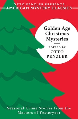 Paperback of Golden Age Christmas Mysteries by American Mystery Classics, featuring festive holiday-themed mystery stories.