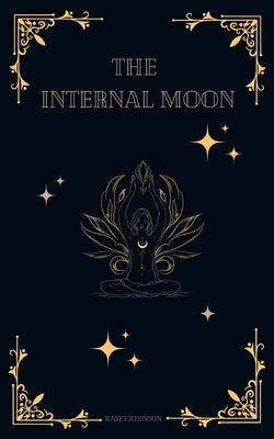 The Internal Moon Paperback Bookleaf Publishing