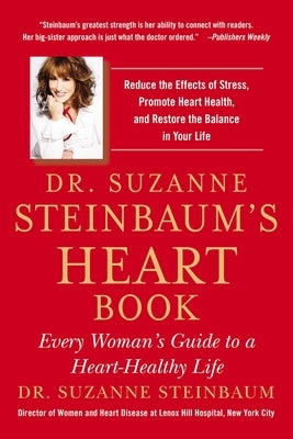 Paperback of Dr. Suzanne Steinbaum's Heart Book by Avery Publishing Group, featuring a heart-healthy lifestyle guide on the cover.
