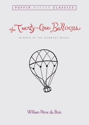 Paperback of The Twenty-One Balloons by Puffin Books from the Puffin Modern Classics series, showing the book cover.