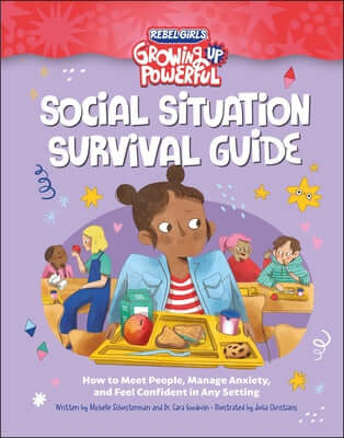 Social Situation Survival Guide: How to Meet People, Manage Anxiety, and Feel Confident in Any Setting Paperback DK Publishing (Dorling Kindersley)