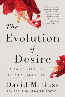 The Evolution of Desire: Strategies of Human Mating Paperback Basic Books