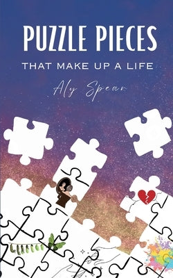 Puzzle Pieces that make up a life Paperback Bookleaf Publishing