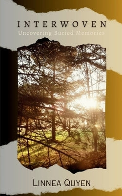 INTERWOVEN Uncovering Buried Memories Paperback Bookleaf Publishing