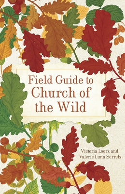 Paperback of Field Guide to Church of the Wild by Broadleaf Books, featuring a nature-inspired cover illustration.