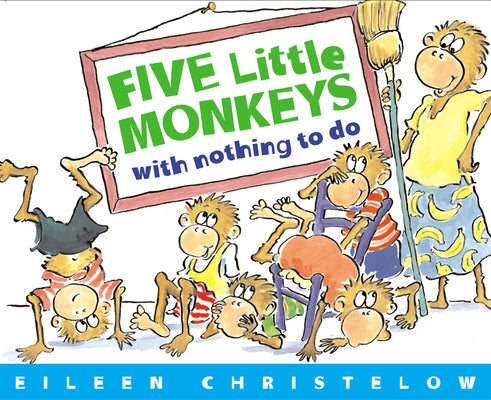 Paperback of "Five Little Monkeys with Nothing to Do" by Clarion Books, featuring colorful cover art with five playful monkeys.