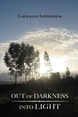 Out of Darkness Into Light Paperback Trilogy Christian Publishing