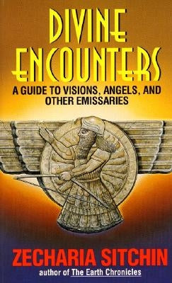Divine Encounters by Sitchin, Zecharia