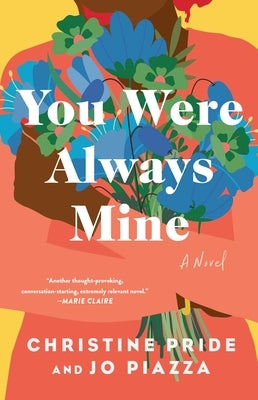 Paperback of "You Were Always Mine" novel by Atria Books, featuring a book cover with a soft, inviting design.