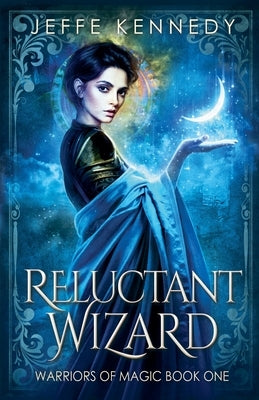 Reluctant Wizard Paperback Jeffe Kennedy